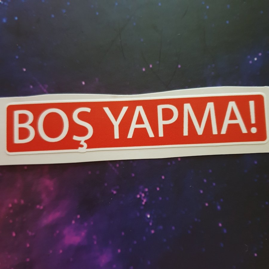 Boş Yapma Sticker
